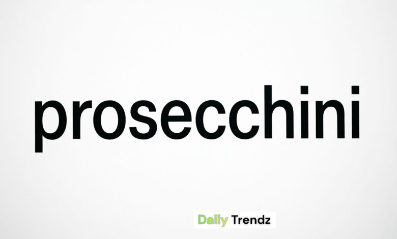 prosecchini