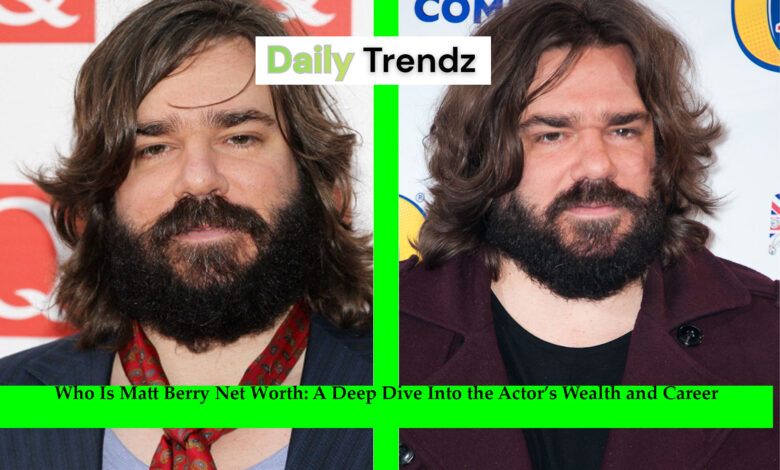 matt berry net worth