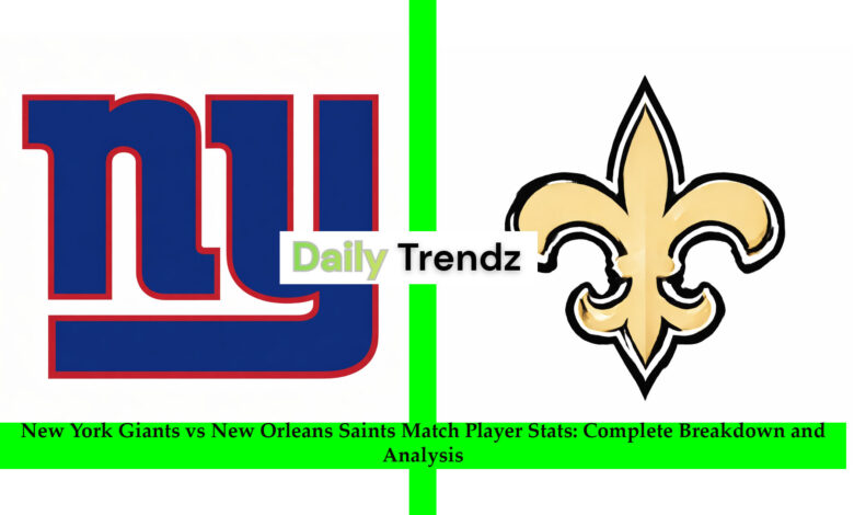 new york giants vs new orleans saints match player stats