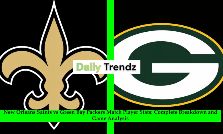 new orleans saints vs green bay packers match player stats