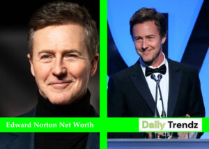 Edward Norton Net Worth