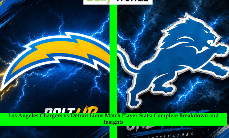 Los Angeles Chargers vs Detroit Lions Match Player Stats