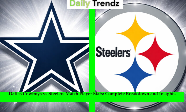 Dallas Cowboys vs Steelers Match Player Stats