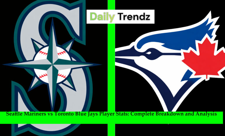 Seattle Mariners vs Toronto Blue Jays Player Stats