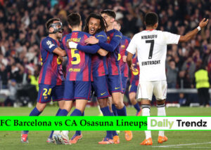 FC Barcelona vs CA Osasuna Lineups