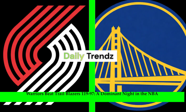Warriors Beat Trail Blazers 119-97