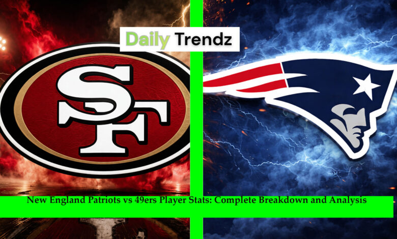 New England Patriots vs 49ers Player Stats