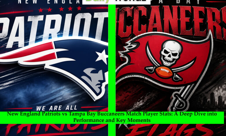 new england patriots vs tampa bay buccaneers match player stats